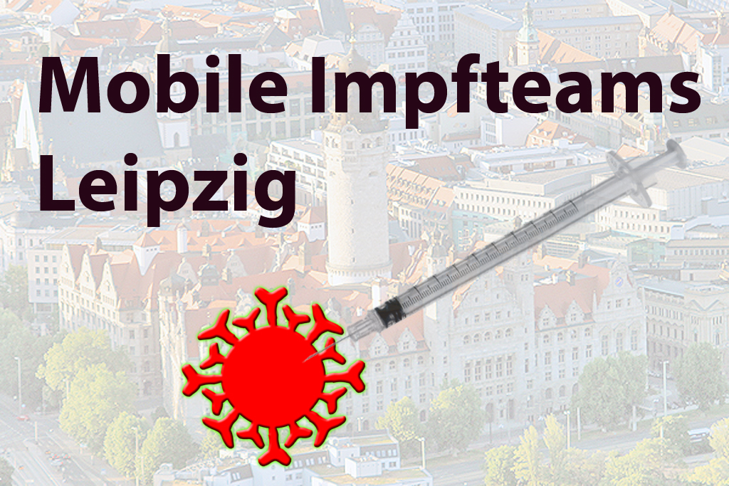 Angebote durch Mobile Impfteams in Leipzig